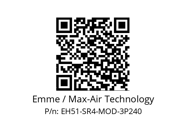   Emme / Max-Air Technology EH51-SR4-MOD-3P240