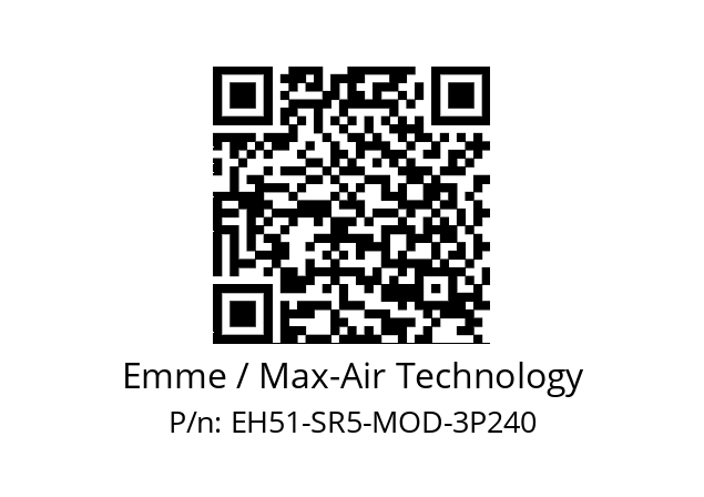   Emme / Max-Air Technology EH51-SR5-MOD-3P240