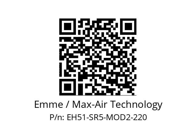   Emme / Max-Air Technology EH51-SR5-MOD2-220