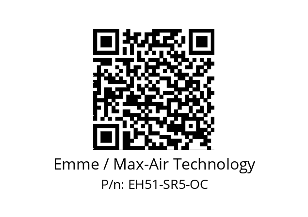   Emme / Max-Air Technology EH51-SR5-OC