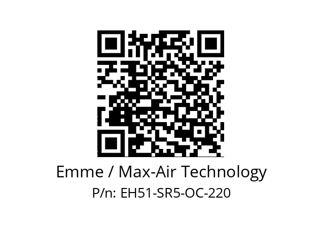   Emme / Max-Air Technology EH51-SR5-OC-220