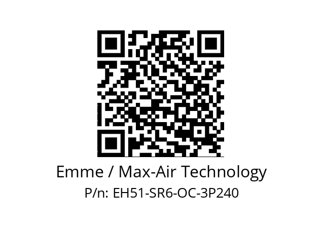   Emme / Max-Air Technology EH51-SR6-OC-3P240