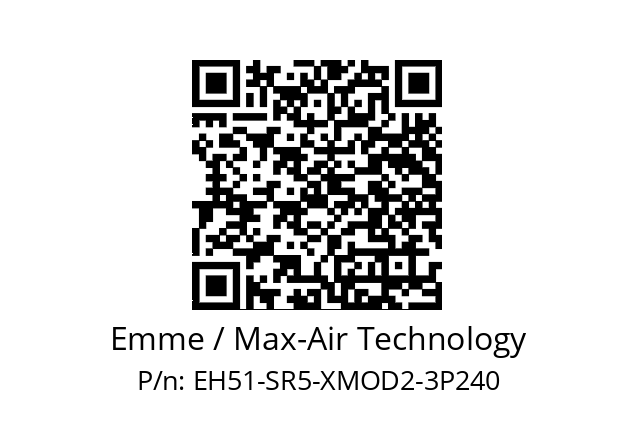   Emme / Max-Air Technology EH51-SR5-XMOD2-3P240