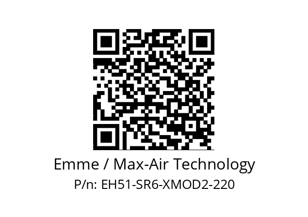   Emme / Max-Air Technology EH51-SR6-XMOD2-220