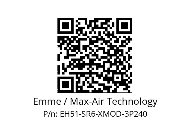   Emme / Max-Air Technology EH51-SR6-XMOD-3P240