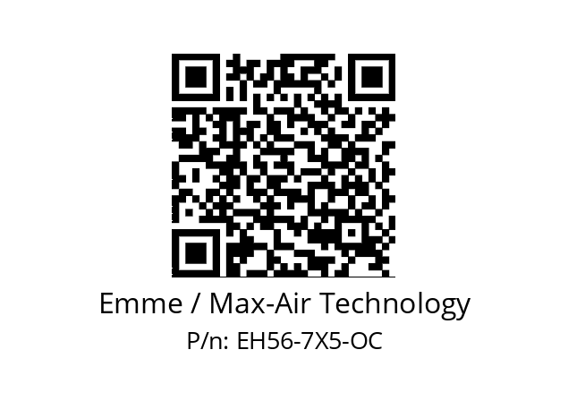   Emme / Max-Air Technology EH56-7X5-OC