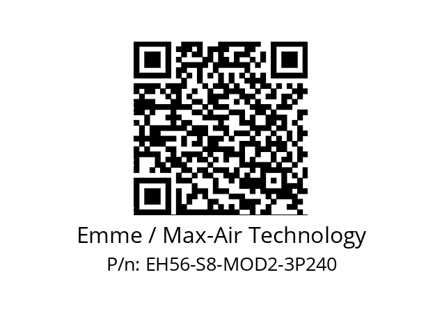   Emme / Max-Air Technology EH56-S8-MOD2-3P240