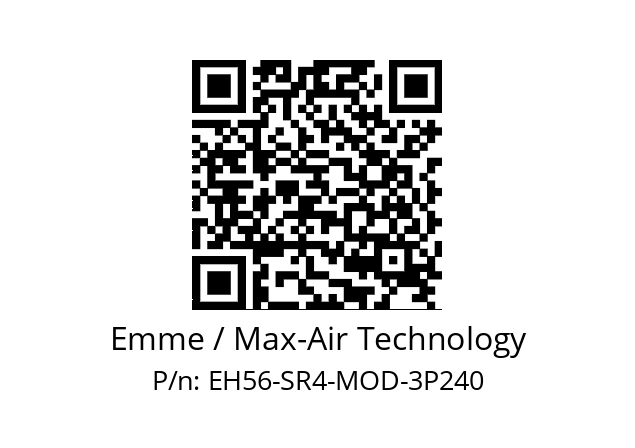   Emme / Max-Air Technology EH56-SR4-MOD-3P240