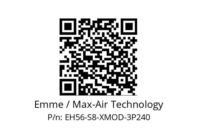   Emme / Max-Air Technology EH56-S8-XMOD-3P240