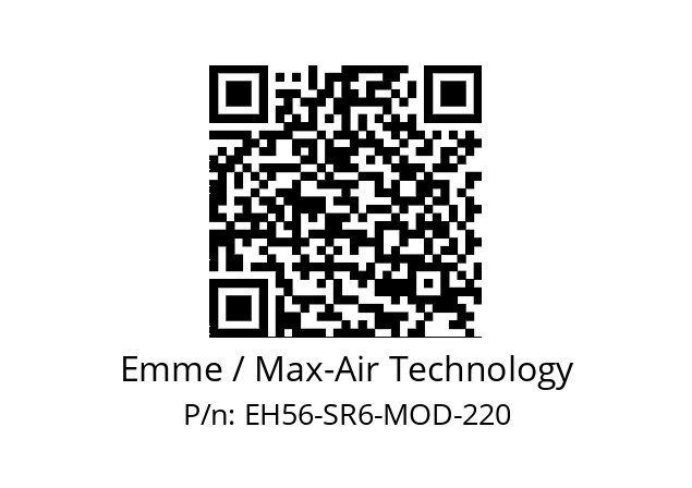   Emme / Max-Air Technology EH56-SR6-MOD-220