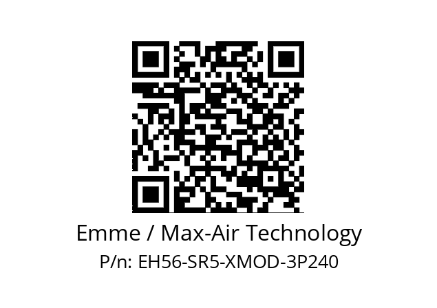   Emme / Max-Air Technology EH56-SR5-XMOD-3P240