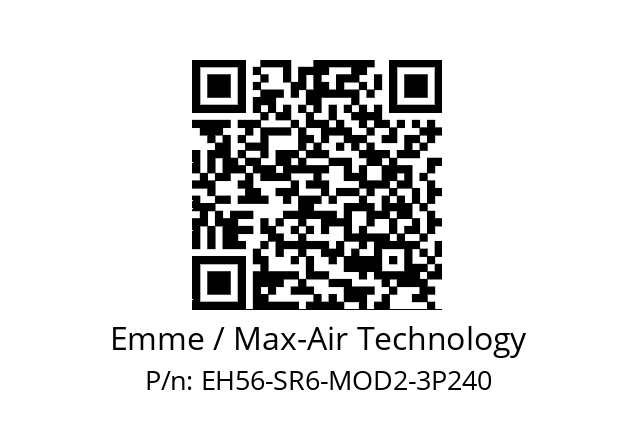   Emme / Max-Air Technology EH56-SR6-MOD2-3P240