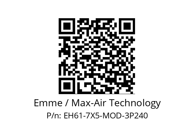   Emme / Max-Air Technology EH61-7X5-MOD-3P240