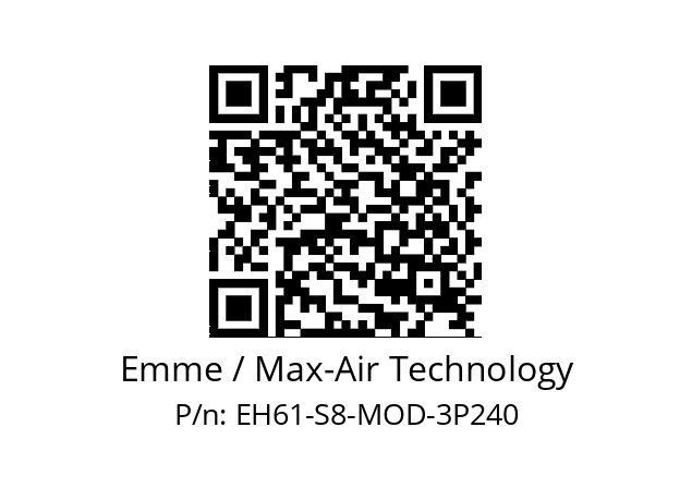   Emme / Max-Air Technology EH61-S8-MOD-3P240