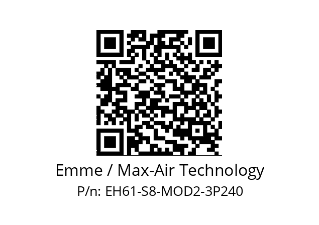   Emme / Max-Air Technology EH61-S8-MOD2-3P240