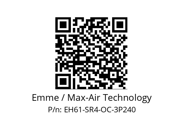   Emme / Max-Air Technology EH61-SR4-OC-3P240