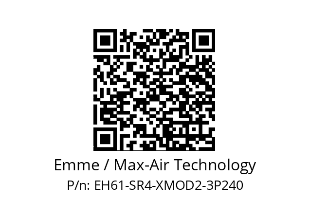   Emme / Max-Air Technology EH61-SR4-XMOD2-3P240