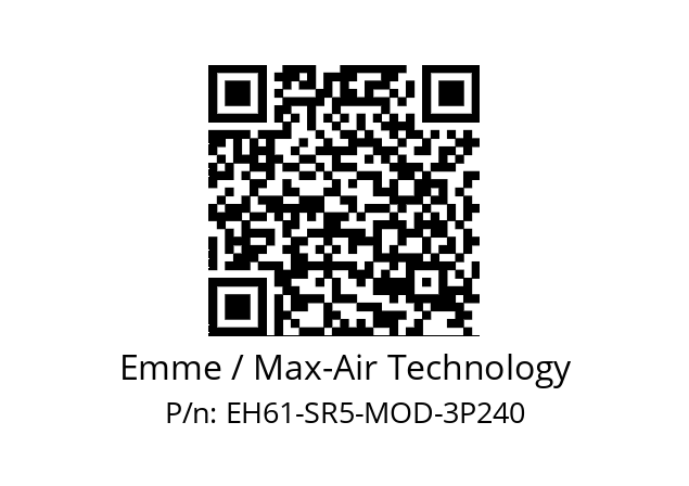   Emme / Max-Air Technology EH61-SR5-MOD-3P240