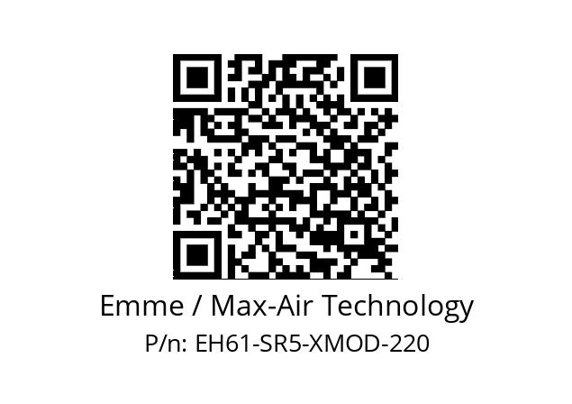   Emme / Max-Air Technology EH61-SR5-XMOD-220