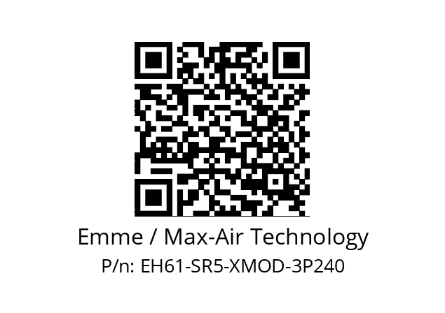   Emme / Max-Air Technology EH61-SR5-XMOD-3P240