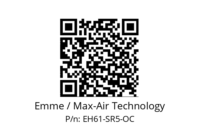   Emme / Max-Air Technology EH61-SR5-OC