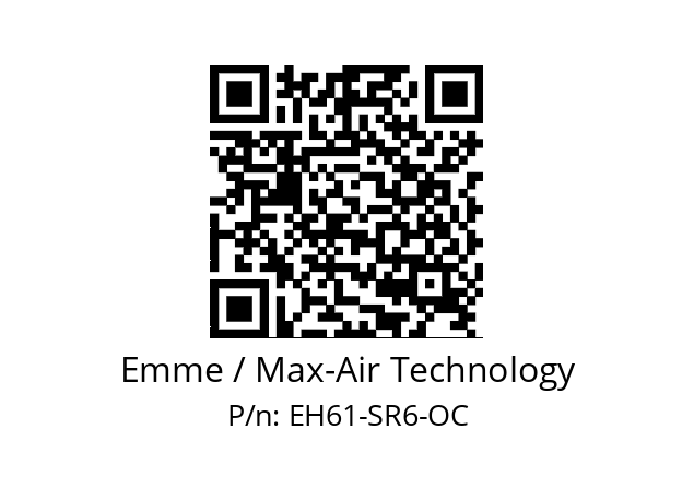   Emme / Max-Air Technology EH61-SR6-OC