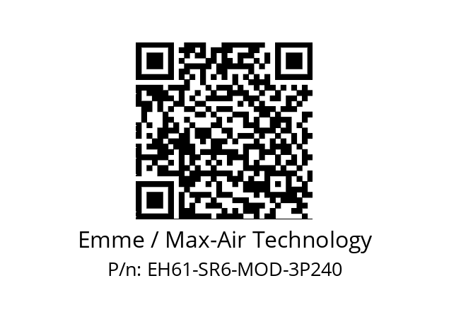   Emme / Max-Air Technology EH61-SR6-MOD-3P240