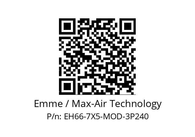   Emme / Max-Air Technology EH66-7X5-MOD-3P240