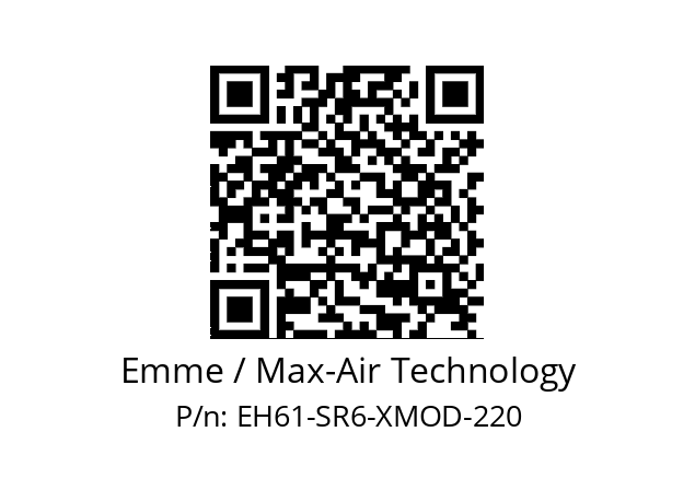   Emme / Max-Air Technology EH61-SR6-XMOD-220