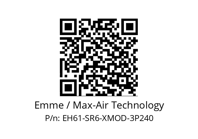   Emme / Max-Air Technology EH61-SR6-XMOD-3P240