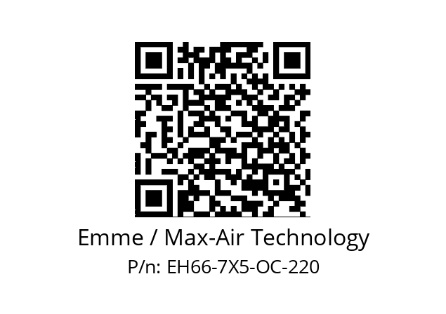   Emme / Max-Air Technology EH66-7X5-OC-220