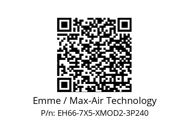   Emme / Max-Air Technology EH66-7X5-XMOD2-3P240