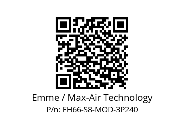   Emme / Max-Air Technology EH66-S8-MOD-3P240