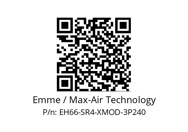   Emme / Max-Air Technology EH66-SR4-XMOD-3P240