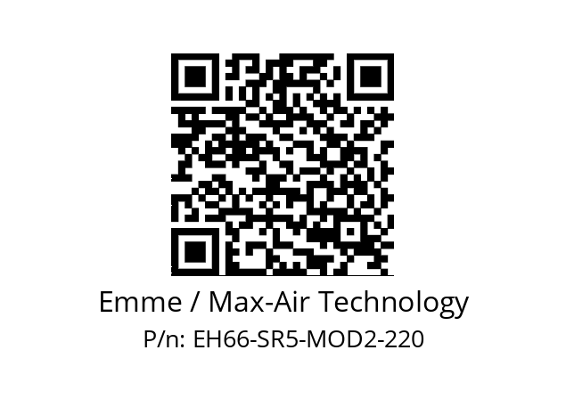   Emme / Max-Air Technology EH66-SR5-MOD2-220