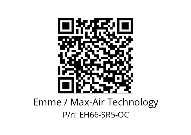   Emme / Max-Air Technology EH66-SR5-OC