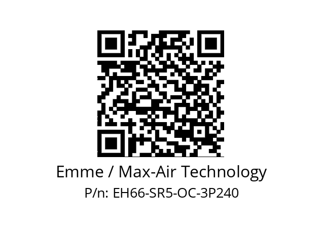   Emme / Max-Air Technology EH66-SR5-OC-3P240