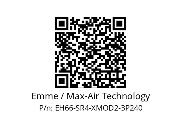   Emme / Max-Air Technology EH66-SR4-XMOD2-3P240