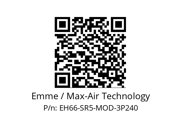   Emme / Max-Air Technology EH66-SR5-MOD-3P240