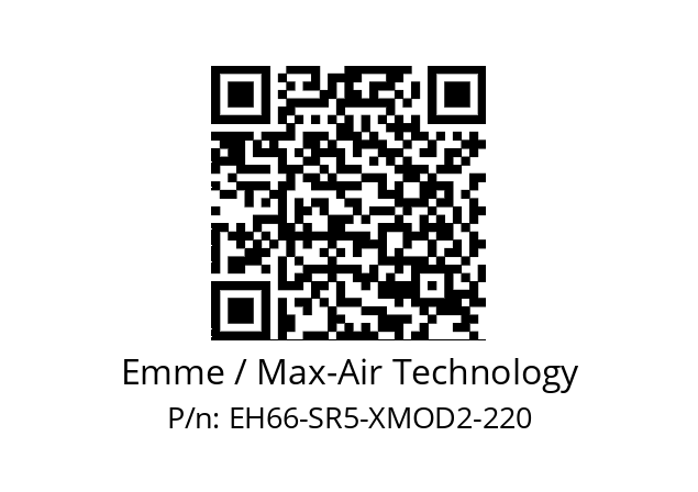   Emme / Max-Air Technology EH66-SR5-XMOD2-220