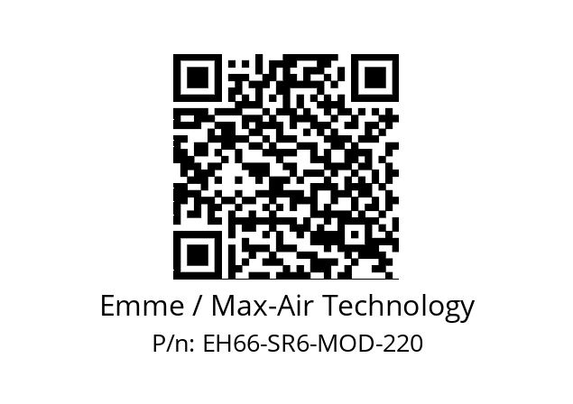   Emme / Max-Air Technology EH66-SR6-MOD-220