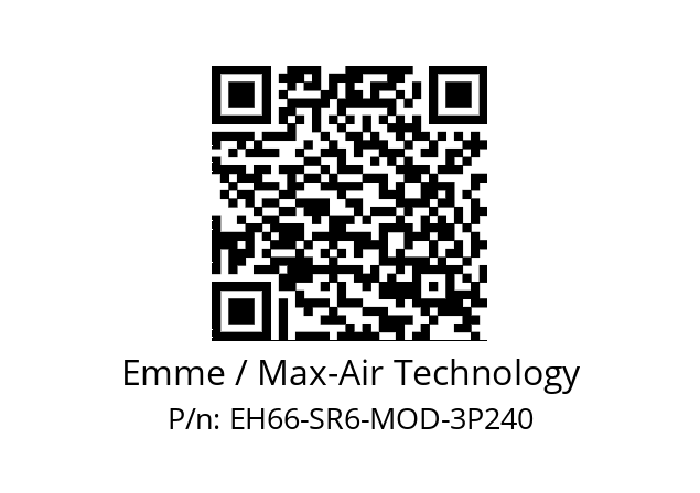   Emme / Max-Air Technology EH66-SR6-MOD-3P240