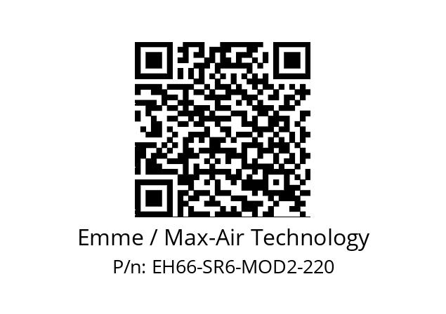   Emme / Max-Air Technology EH66-SR6-MOD2-220