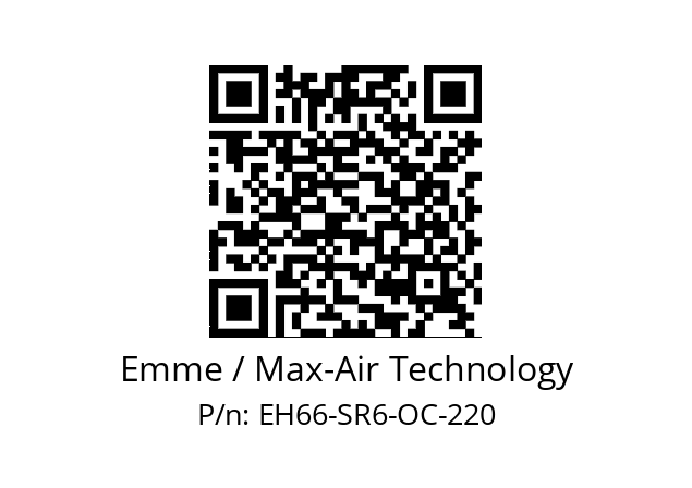   Emme / Max-Air Technology EH66-SR6-OC-220