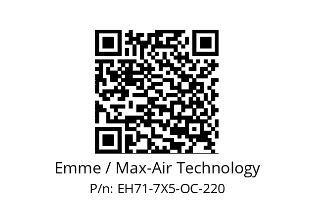   Emme / Max-Air Technology EH71-7X5-OC-220