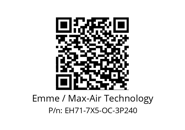   Emme / Max-Air Technology EH71-7X5-OC-3P240