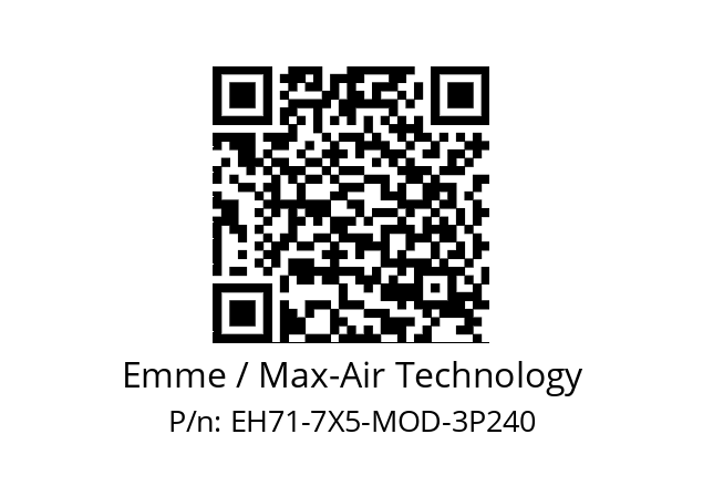   Emme / Max-Air Technology EH71-7X5-MOD-3P240