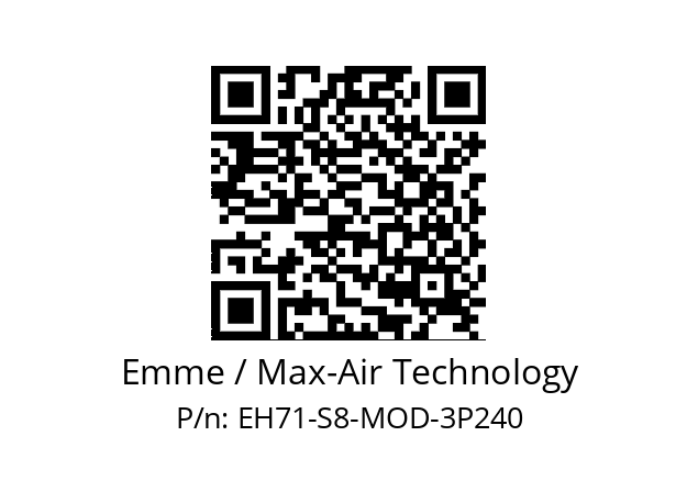   Emme / Max-Air Technology EH71-S8-MOD-3P240