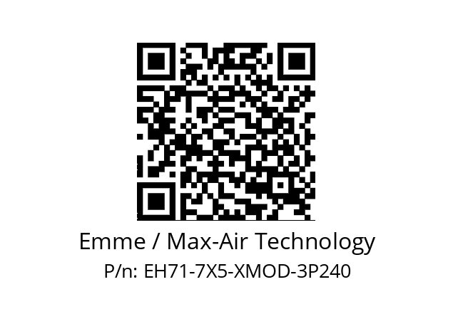   Emme / Max-Air Technology EH71-7X5-XMOD-3P240