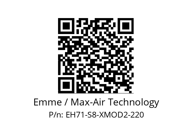   Emme / Max-Air Technology EH71-S8-XMOD2-220